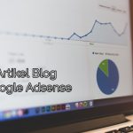 Cara Menulis Konten Artikel Blog Mudah untuk Google Adsense