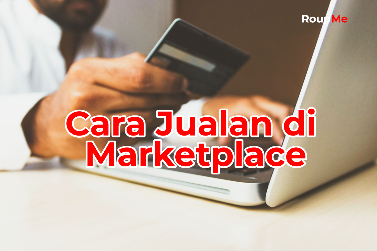 Cara Jualan di Marketplace