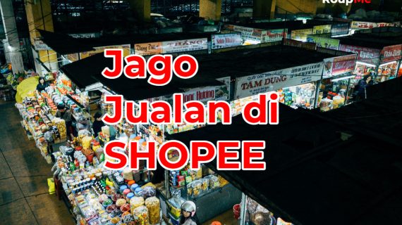 Lakukan Hal Ini Agar Toko di Shopee Mudah Ditemukan