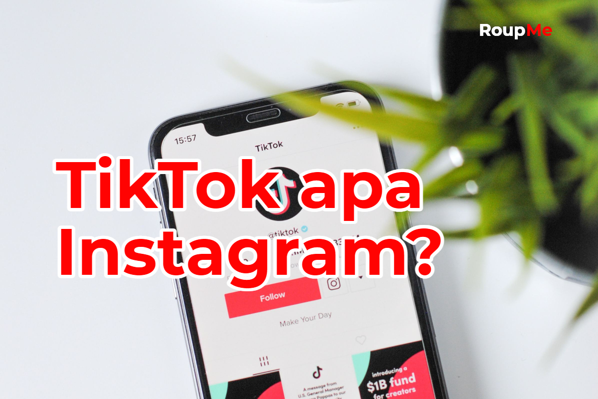 Tiktok vs Instagram